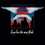 Long Live The New Flesh