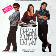 Dream A Little Dream